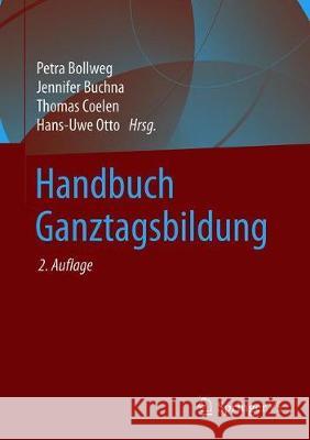 Handbuch Ganztagsbildung Bollweg, Petra 9783658232290 Springer vs