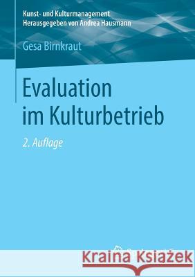 Evaluation Im Kulturbetrieb Birnkraut, Gesa 9783658232863 Springer vs