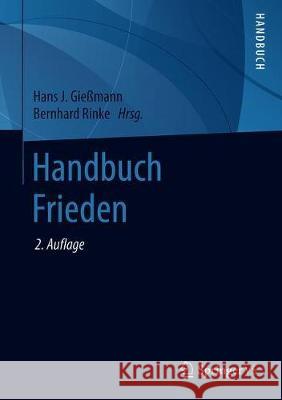 Handbuch Frieden Hans J. Giemann Bernhard Rinke 9783658236434