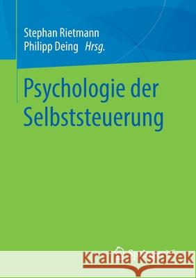 Psychologie Der Selbststeuerung Rietmann, Stephan 9783658242107 Springer vs