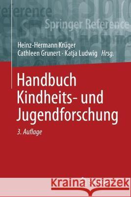 Handbuch Kindheits- Und Jugendforschung Krüger, Heinz-Hermann 9783658247768
