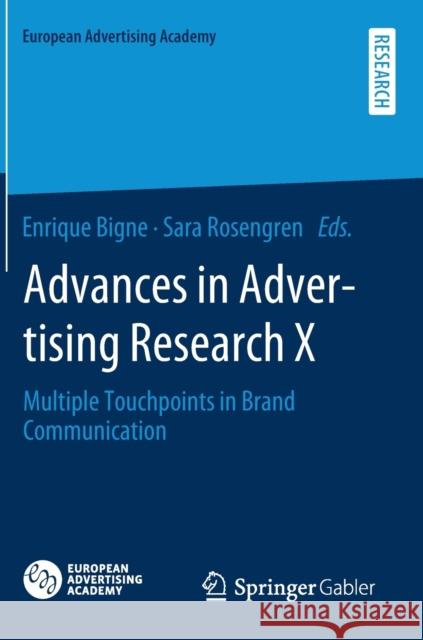 Advances in Advertising Research X: Multiple Touchpoints in Brand Communication Bigne, Enrique 9783658248772