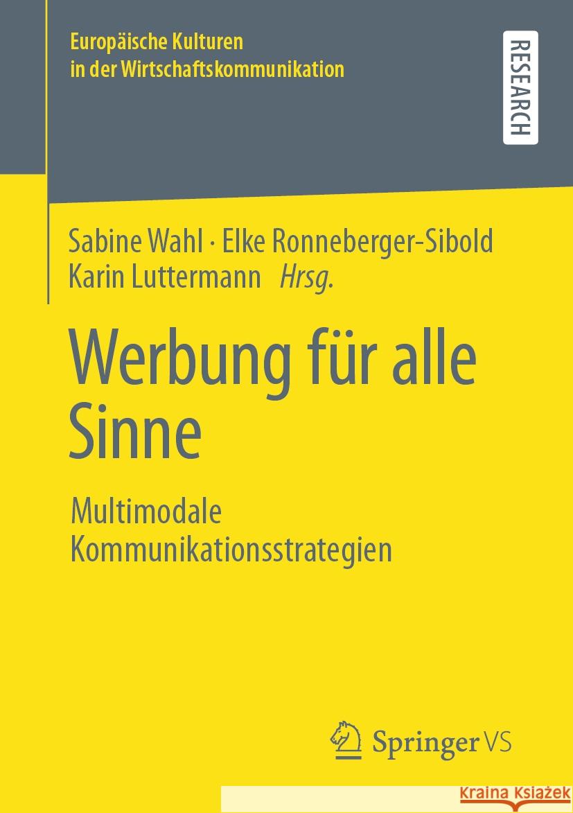 Werbung Für Alle Sinne: Multimodale Kommunikationsstrategien Wahl, Sabine 9783658251284