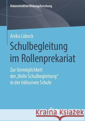 Schulbegleitung Im Rollenprekariat: Zur Unmöglichkeit Der 