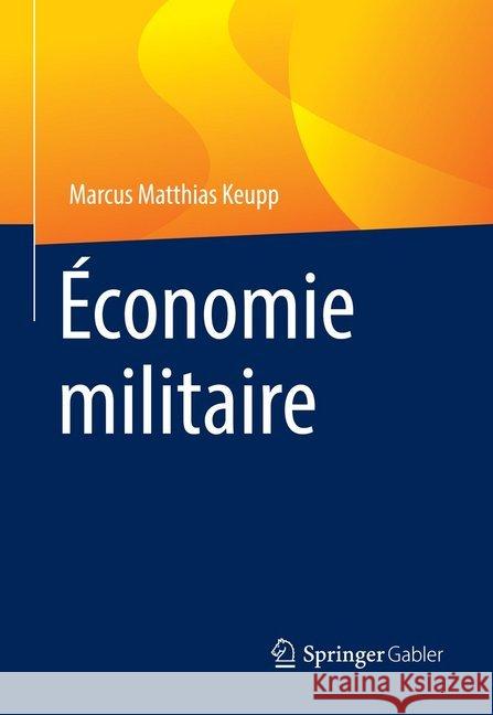 Economie Militaire Keupp, Marcus Matthias 9783658252878 Springer Gabler