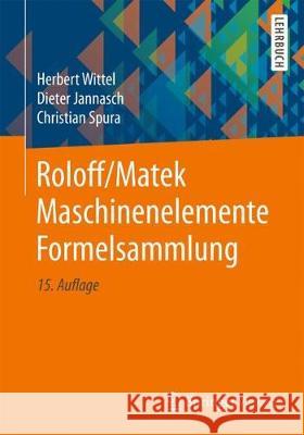 Formelsammlung Wittel, Herbert; Jannasch, Dieter; Spura, Christian 9783658254681 Springer Vieweg