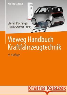 Vieweg Handbuch Kraftfahrzeugtechnik Stefan Pischinger Ulrich Seiffert 9783658255565