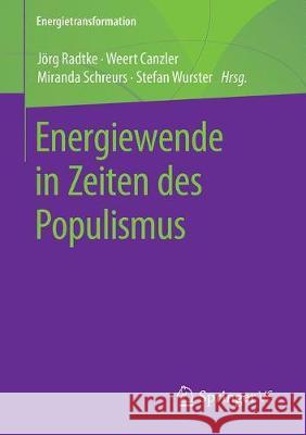 Energiewende in Zeiten Des Populismus Radtke, Jörg 9783658261023 Springer vs