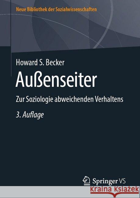 Außenseiter: Zur Soziologie Abweichenden Verhaltens Becker, Howard S. 9783658262518