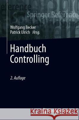 Handbuch Controlling Wolfgang Becker Patrick Ulrich 9783658264307 Springer Gabler