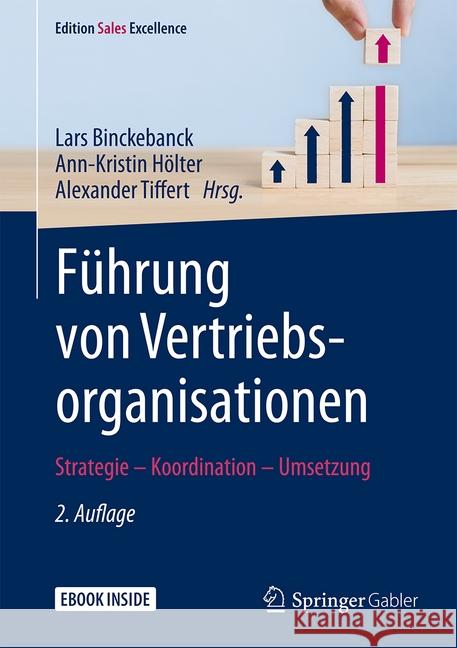 Führung Von Vertriebsorganisationen: Strategie - Koordination - Umsetzung Binckebanck, Lars 9783658267261 Springer Gabler