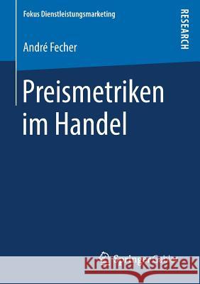 Preismetriken Im Handel Fecher, André 9783658269579 Springer Gabler