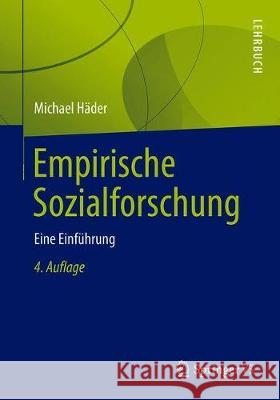 Empirische Sozialforschung: Eine Einführung Häder, Michael 9783658269852 Springer vs