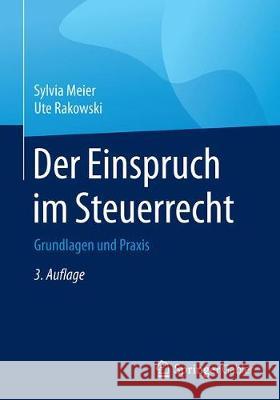 Der Einspruch Im Steuerrecht: Grundlagen Und Praxis Meier, Sylvia 9783658270216 Springer Gabler
