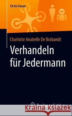 Verhandeln Für Jedermann de Brabandt, Charlotte Anabelle 9783658272388 Springer Gabler