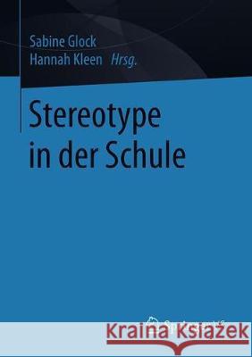 Stereotype in Der Schule Glock, Sabine 9783658272746