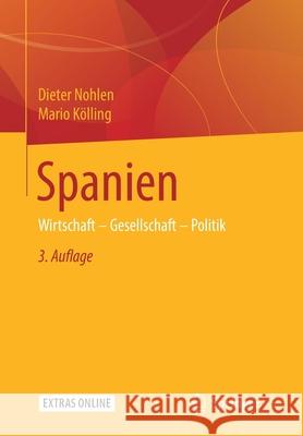 Spanien: Wirtschaft - Gesellschaft - Politik Nohlen, Dieter 9783658276379 Springer vs