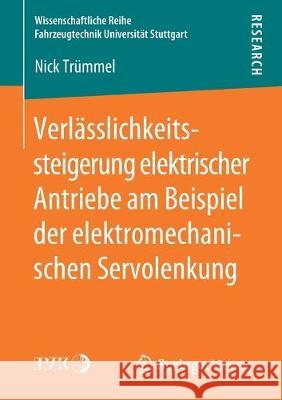 Verlässlichkeitssteigerung Elektrischer Antriebe Am Beispiel Der Elektromechanischen Servolenkung Trümmel, Nick 9783658278052 Springer Vieweg