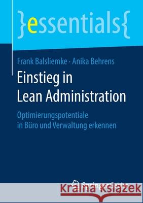 Einstieg in Lean Administration: Optimierungspotentiale in Büro Und Verwaltung Erkennen Balsliemke, Frank 9783658278670 Springer Gabler