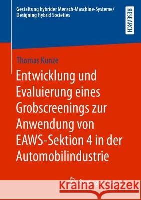 Entwicklung Und Evaluierung Eines Grobscreenings Zur Anwendung Von Eaws-Sektion 4 in Der Automobilindustrie Kunze, Thomas 9783658278922