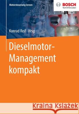 Dieselmotor-Management Kompakt Konrad Reif 9783658279547 Springer Vieweg