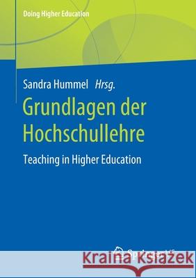 Grundlagen Der Hochschullehre: Teaching in Higher Education Hummel, Sandra 9783658281809 Springer vs