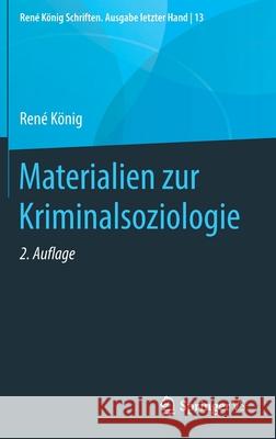 Materialien Zur Kriminalsoziologie König, René 9783658282141