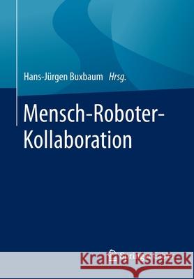 Mensch-Roboter-Kollaboration Hans Buxbaum 9783658283063