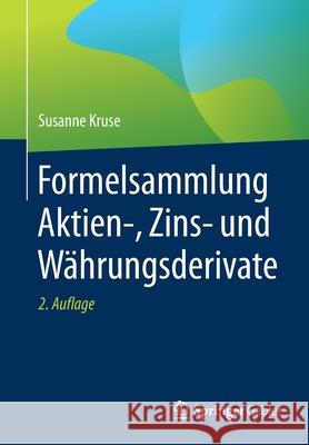 Formelsammlung Aktien-, Zins- Und Währungsderivate Kruse, Susanne 9783658286132 Springer Gabler