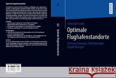 Optimale Flughafenstandorte: Voraussetzungen, Bedingungen, Empfehlungen John, Christoph 9783658287320 Springer Gabler