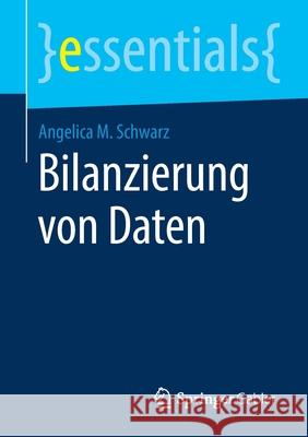 Bilanzierung Von Daten Schwarz, Angelica M. 9783658289072 Springer Gabler