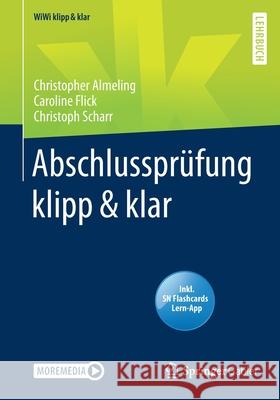 Abschlussprüfung Klipp & Klar Almeling, Christopher 9783658293451 Springer Gabler