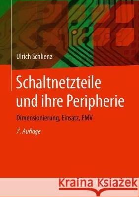 Schaltnetzteile Und Ihre Peripherie: Dimensionierung, Einsatz, Emv Schlienz, Ulrich 9783658294892 Springer Vieweg