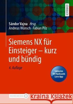 Siemens Nx Für Einsteiger - Kurz Und Bündig Wünsch, Andreas 9783658295882