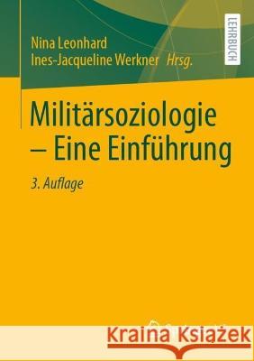 Militärsoziologie - Eine Einführung Leonhard, Nina 9783658301835