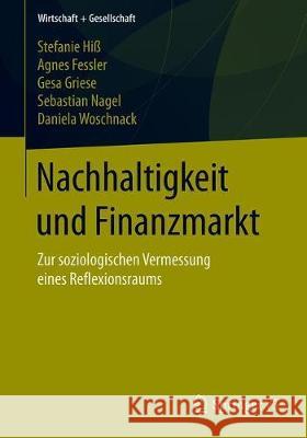 Nachhaltigkeit Und Finanzmarkt: Zur Soziologischen Vermessung Eines Reflexionsraums Hiß, Stefanie 9783658302580 Springer vs