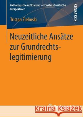 Neuzeitliche Ansätze Zur Grundrechtslegitimierung Zielinski, Tristan 9783658302924 Springer vs