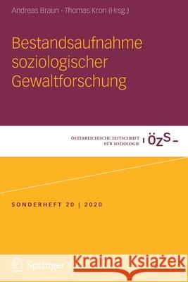 Bestandsaufnahme Soziologischer Gewaltforschung Braun, Andreas 9783658303266 Springer vs