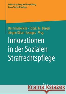 Innovationen in Der Sozialen Strafrechtspflege Maelicke, Bernd 9783658303280