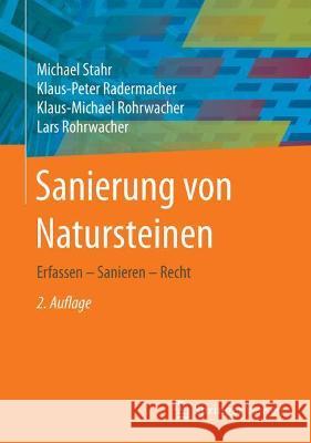 Sanierung Von Natursteinen: Erfassen - Sanieren - Recht Stahr, Michael 9783658306267 Springer Vieweg