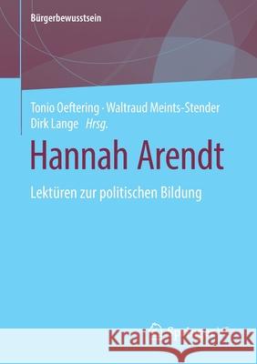 Hannah Arendt: Lektüren Zur Politischen Bildung Oeftering, Tonio 9783658306755 Springer vs