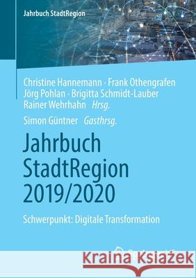 Jahrbuch Stadtregion 2019/2020: Schwerpunkt: Digitale Transformation Hannemann, Christine 9783658307493 Springer vs