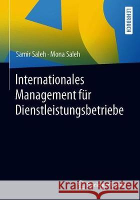 Internationales Management Für Dienstleistungsbetriebe Saleh, Samir 9783658308131 Springer Gabler