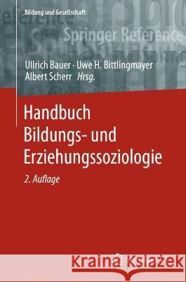 Handbuch Bildungs- Und Erziehungssoziologie Bauer, Ullrich 9783658309022 Springer vs