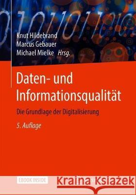 Daten- Und Informationsqualität: Die Grundlage Der Digitalisierung Hildebrand, Knut 9783658309909 Springer Vieweg