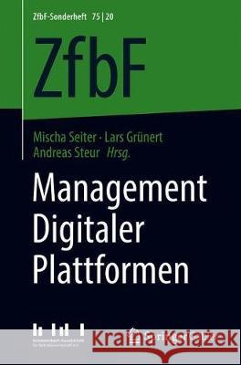 Management Digitaler Plattformen Mischa Seiter Lars Gr 9783658311179 Springer Gabler