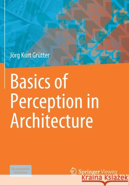 Basics of Perception in Architecture Gr 9783658311582 Springer Vieweg