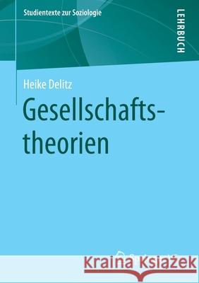 Gesellschaftstheorien Heike Delitz 9783658313494 Springer vs