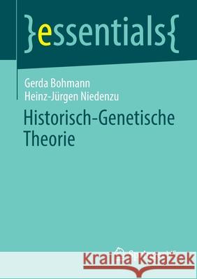 Historisch-Genetische Theorie Gerda Bohmann Heinz-J 9783658314941 Springer vs