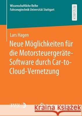 Neue Möglichkeiten Für Die Motorsteuergeräte-Software Durch Car-To-Cloud-Vernetzung Hagen, Lars 9783658315641 Springer Vieweg